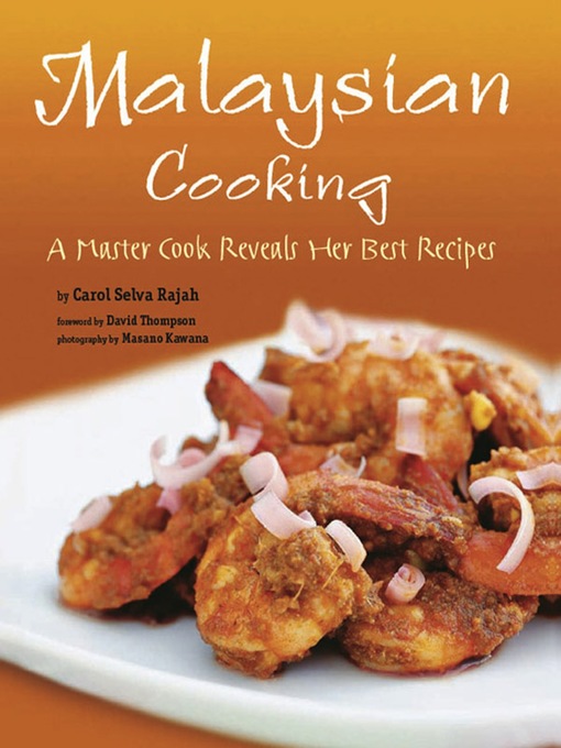 Title details for Malaysian Cooking by Carol Selva Rajah - Available